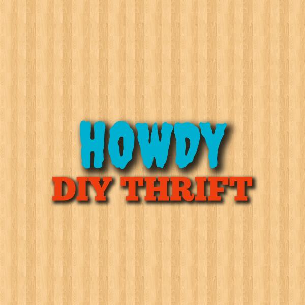 Howdy DIY Thrift