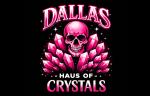Dallas Haus of Crystals