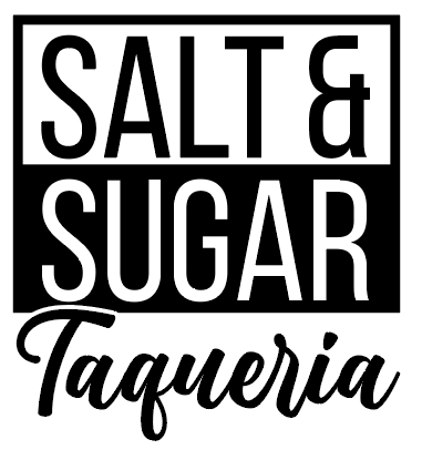 Salt & Sugar Taqueria