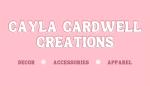 Cayla Cardwell Creations