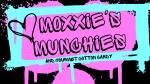 Moxxie's Munchies