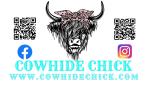 Cowhide Chick