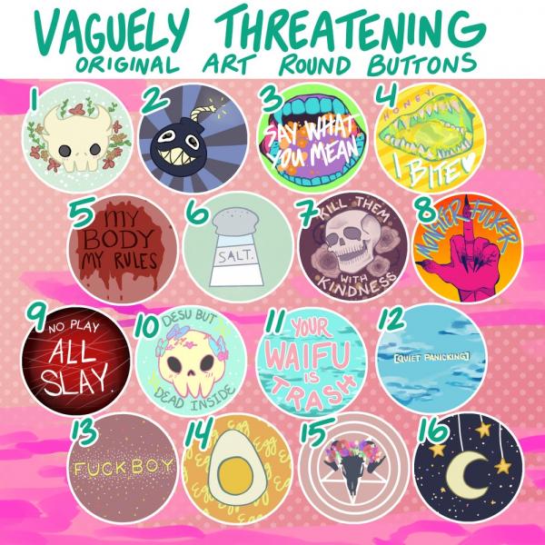 Vaguely Threatening Aesthetic Buttons!