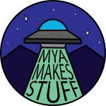 Mya Makes Stuff