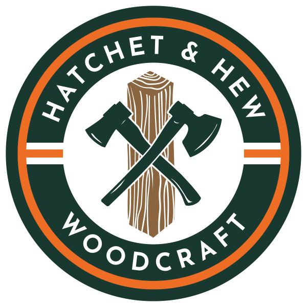 Hatchet & Hew Woodcraft, LLC
