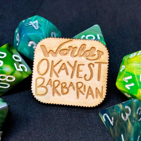 D&D Pin World's Okayest Barbarian Pin