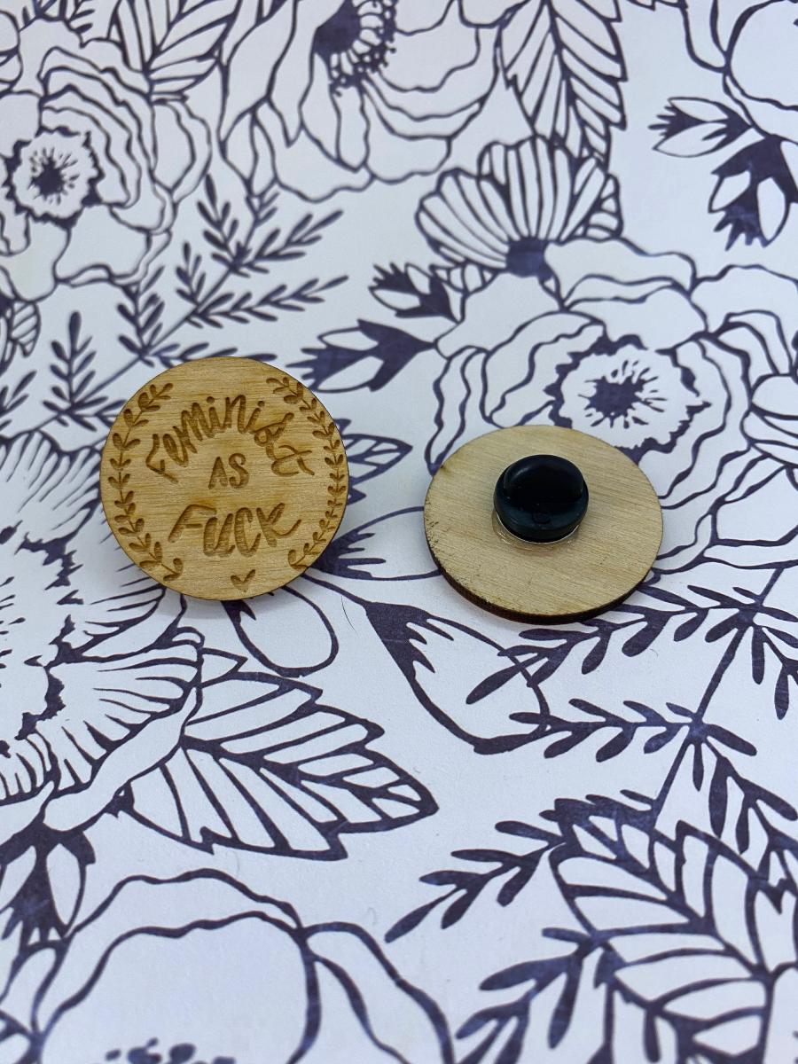 Feminist As F*ck Wooden Pin Punk Pin Activist Pin picture