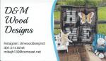 D&M Wood Designs