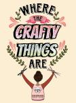 Where The Crafty Things Are