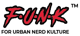 F.U.N.K - For Urban Nerd Kulture