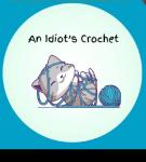 An Idiot's Crochet