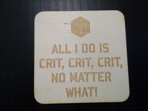 All I Do is Crit Coasters picture