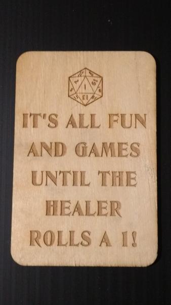 Healer Rolls a 1 Plaque picture