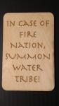 In Case of Fire Nation Plaque