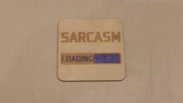 Sarcasm Loading Coasters