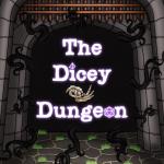 The Dicey Dungeon