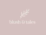 blush and tales