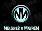 Melodies N Mayhem