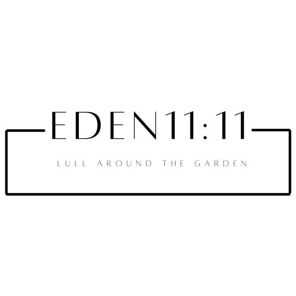 EDEN 11:11