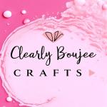 Clearly Boujee Crafts