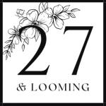 27 and Looming