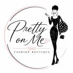 Pretty on Me