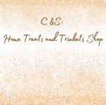 C&S: Home Treats And Trinkets Shop