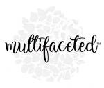 Multifaceted™