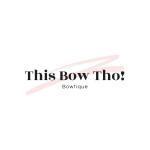 This bow Tho!