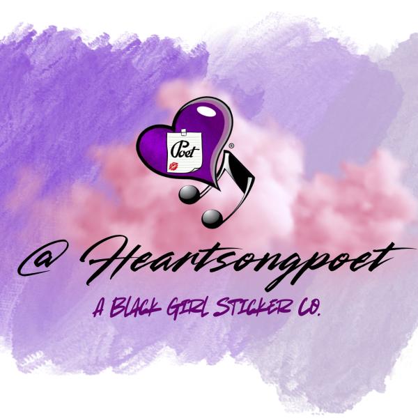 @HeartSongPoet | A Black Girl Sticker Co.