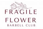 Fragile Flower Barbell Club