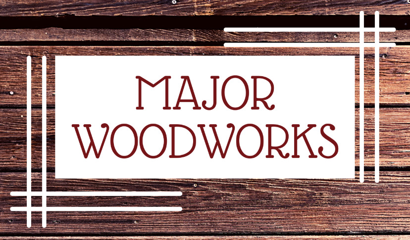 Major Woodworks