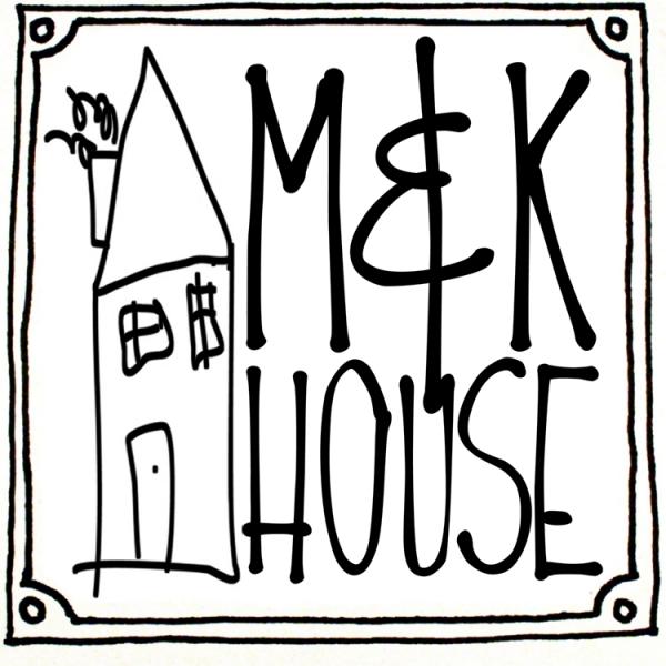 M&K House