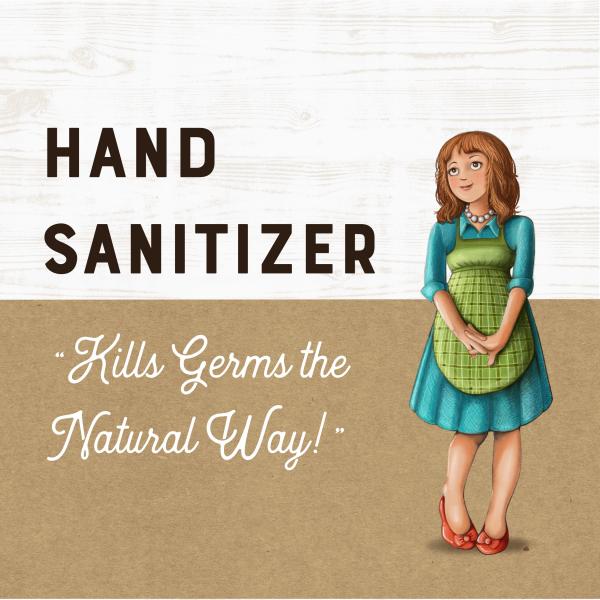 4 OZ HAND SANITIZER: KILLS GERMS THE NATURAL WAY!