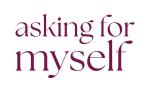 Asking for Myself