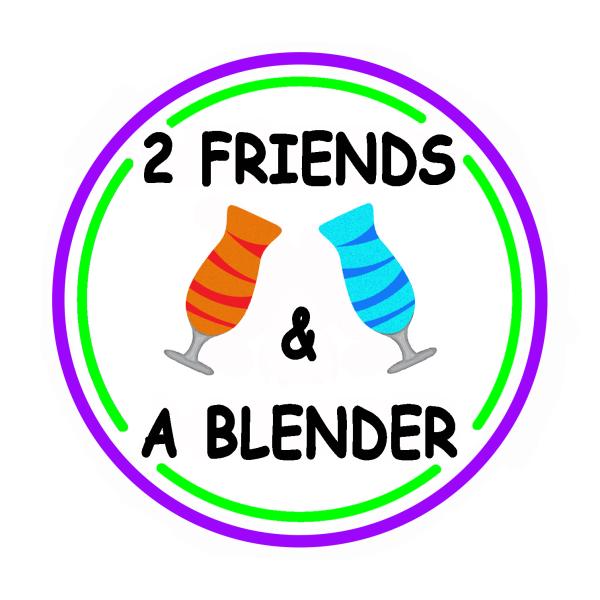 2 Friends & A Blender LLC