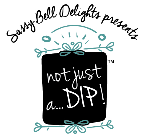 Sassy Bell Delights / Not Just a Dip