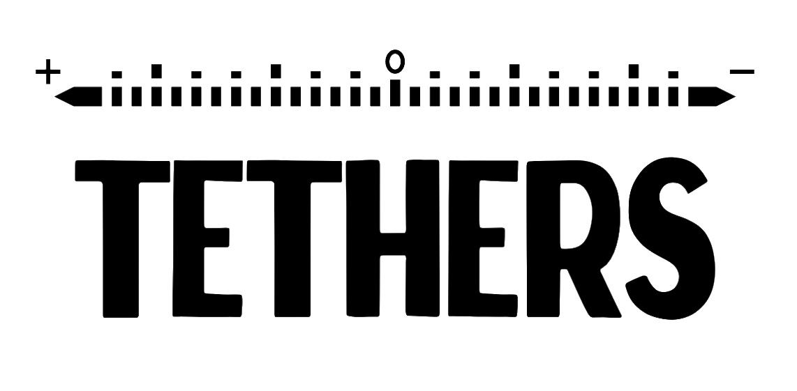 Tethers