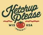 Ketchup Please