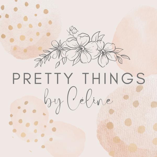 Pretty Things by Celine