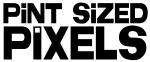 Pint Sized Pixels