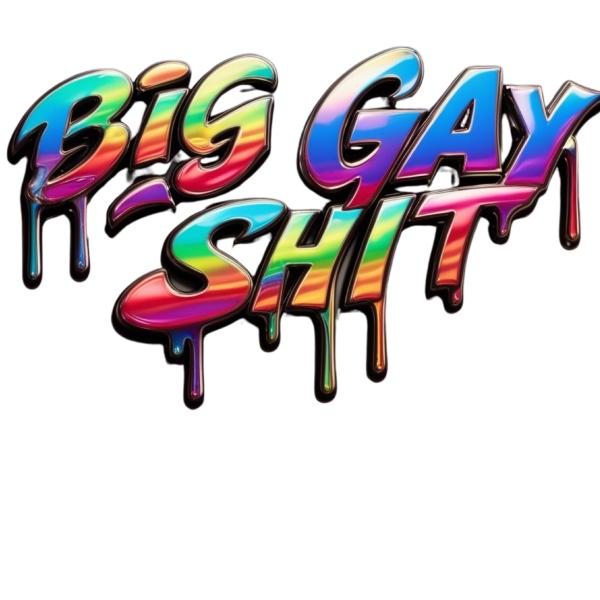 Big Gay Stuff