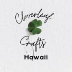 Cloverleaf Crafts Hawaii