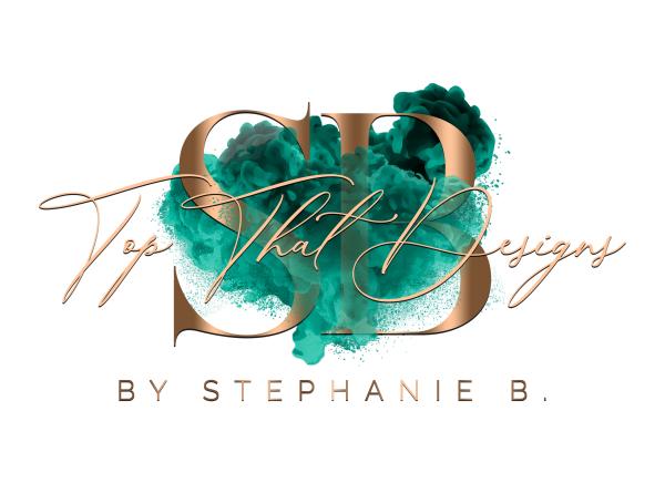 Top That Designs by Stephanie B