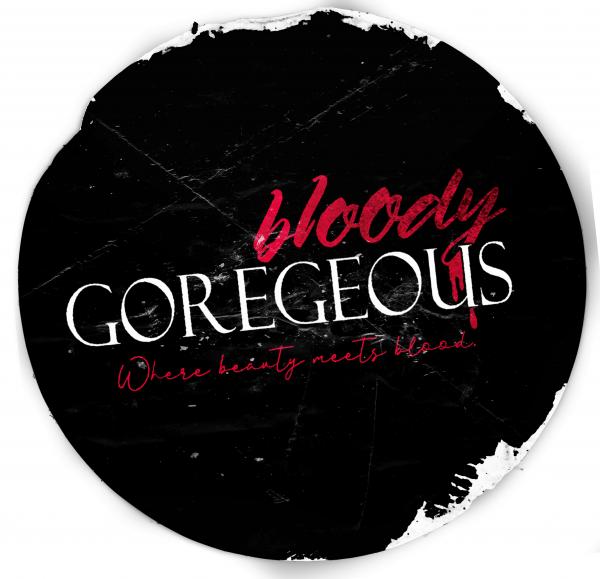 bloody GOREgeous