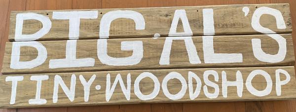 Big Al's Tiny Woodshop