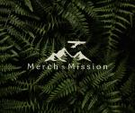 Merch and Mission