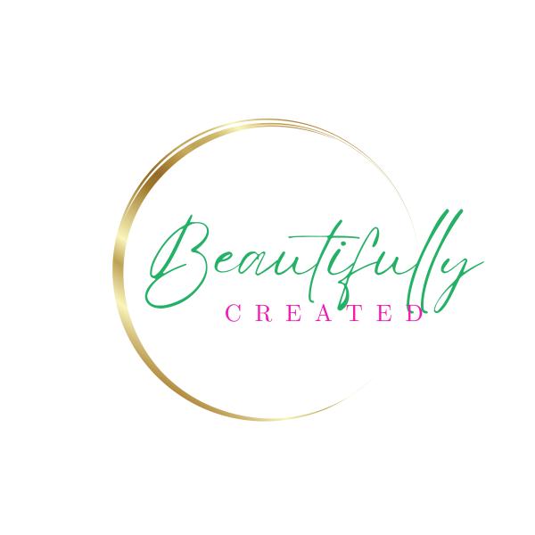 Beautifully Created