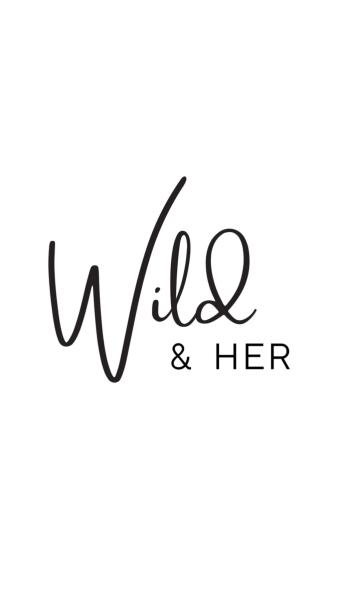 Wild & Her