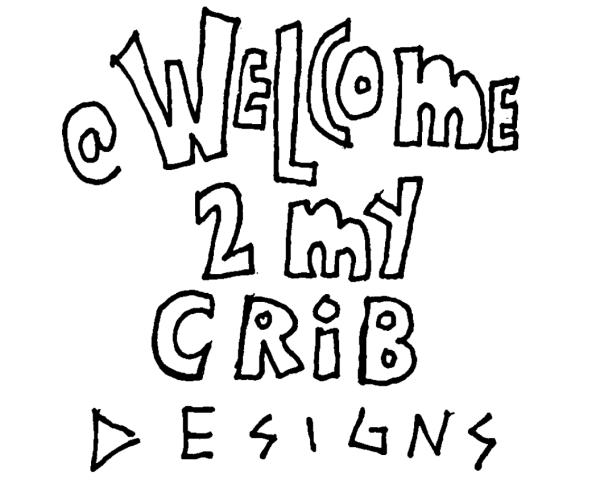 Welcome 2 My Crib Designs
